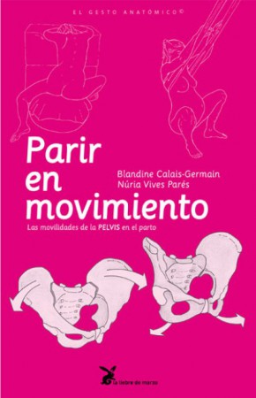 PARIR EN MOVIMIENTO  Blandine Calais-Germain y Nuria Vives Parés 